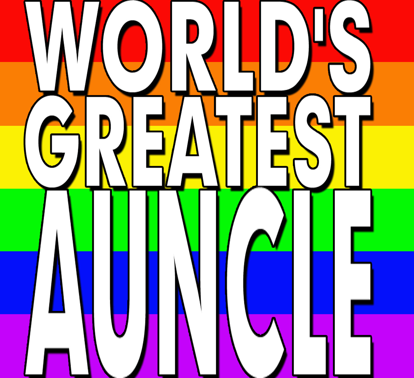 World's Greatest - GUNCLE, LAUNT, AUNCLE, PIBLING