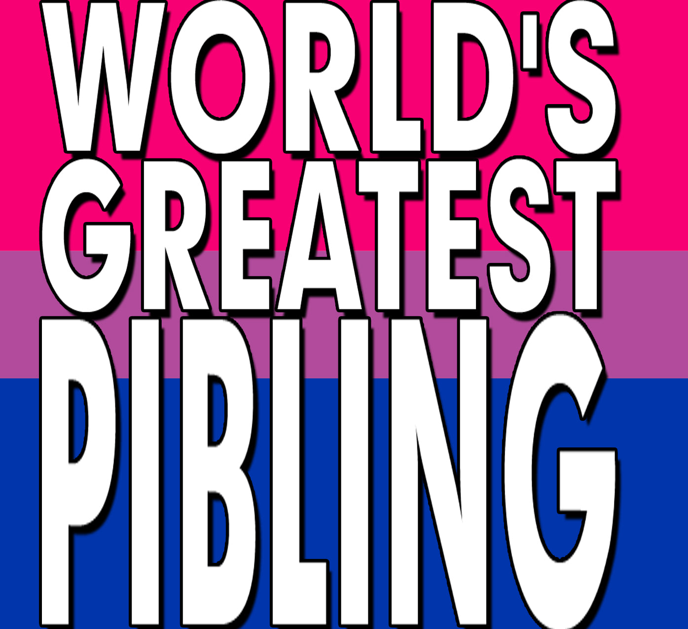 World's Greatest - GUNCLE, LAUNT, AUNCLE, PIBLING