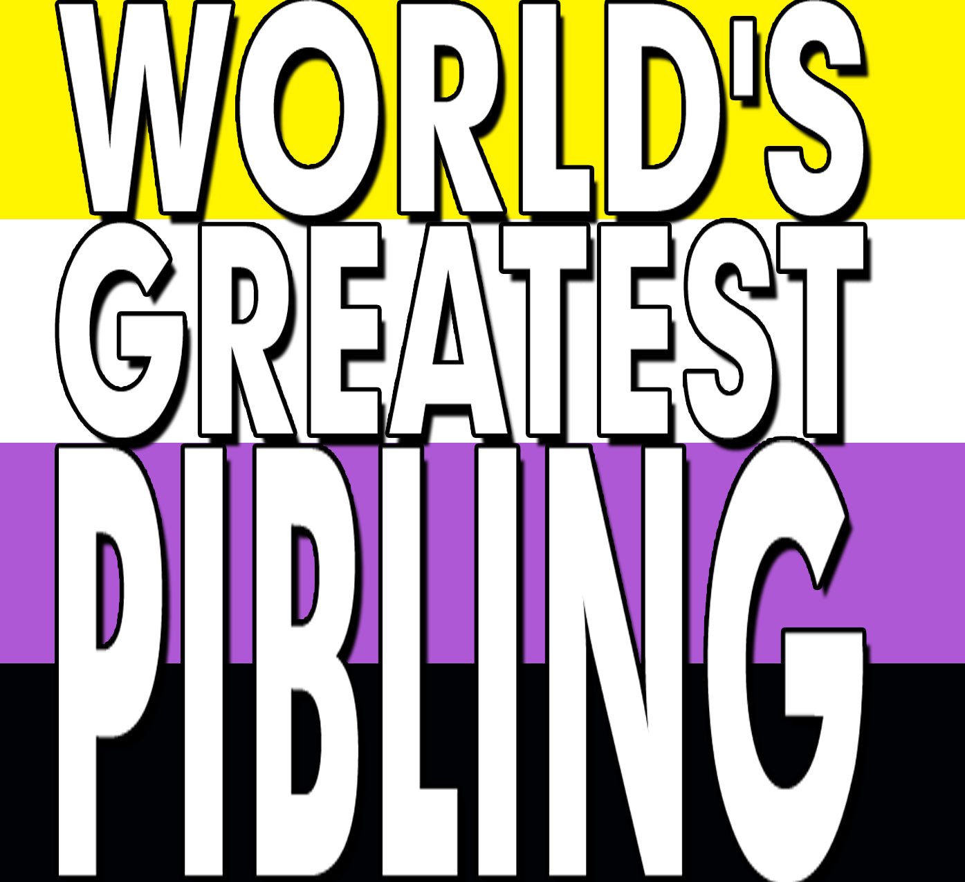 World's Greatest - GUNCLE, LAUNT, AUNCLE, PIBLING