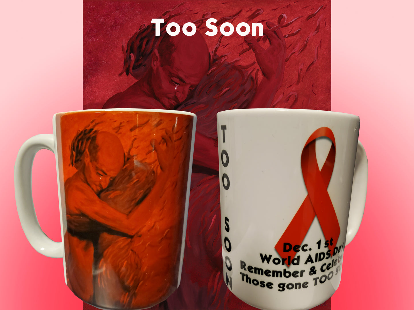 Too Soon - 15oz Mug