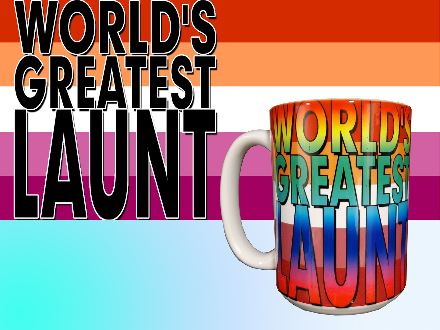 World's Greatest - GUNCLE, LAUNT, AUNCLE, PIBLING